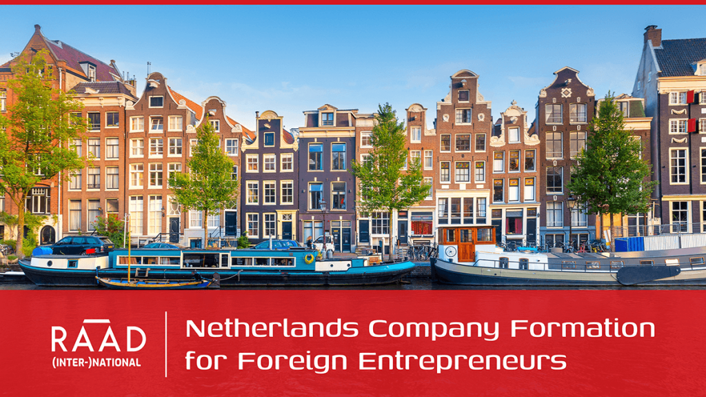 Netherlands Company Formation for Foreign Entrepreneurs